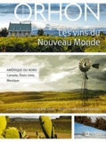 Jacques Orhon - Les vins du Nouveau Monde.
