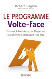 Richard Gagnon - Le programme Volte-face - Trouver le bien-être par l'hypnose, la cohérence cardiaque et la PNL. 1 CD audio