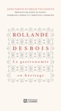Anne Fortin - Rollande desbois : la gastronomie en heritage.