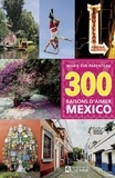 Marie-Eve Parenteau - 300 raisons d'aimer Mexico.
