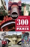 Judith Ritchie - 300 raisons d'aimer Paris - 300 RAISONS D'AIMER PARIS -NE [PDF].