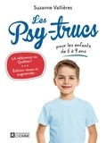 Suzanne Vallières - Les psy-trucs pour les enfants de 6 à 9 ans.