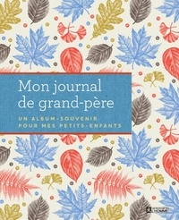 Laura Westlake - Mon journal de grand-père - Un album souvenir pour mes petits-enfants.