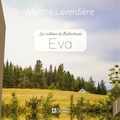 Marthe Laverdière et Chantal Fontaine - Les Collines de Bellechasse - Tome 1 : Eva.