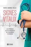 Marie-Andrée Fallu - Signes vitaux - Les expériences les plus marquantes de 30 infirmières et infirmiers.
