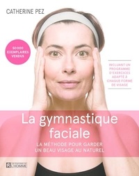 Catherine Pez - La gymnastique faciale.