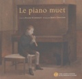 Denis Gougeon et Gilles Vigneault - Le Piano Muet. Avec Cd Audio.