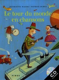 Henriette Major et Patrice Dubuc - Le tour du monde en chansons. 1 CD audio