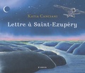 Katia Canciani - Lettre à Saint-Exupéry.