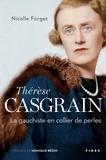 Nicolle Forget - Thérèse Casgrain - La gauchiste en collier de perles.