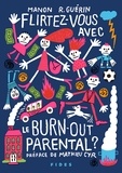 Manon R. Guérin - Flirtez-vous avec le burn-out parental ?.