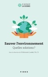 Stéphane Labbe - Sauver l'environnement - Quelles solutions ?.