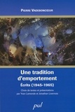 Pierre Vadeboncoeur - Une tradition d'emportement.