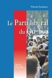 Vincent Lemieux - Le parti libéral du Québec - Alliances rivalités et neutralités.