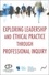 Deirdre Smith et Patricia Goldblatt - Exploring leadership and ethical practice through....