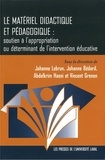 Johanne Lebrun et Johanne Bédard - Le matériel didactique et pédagogique : soutien à l'appropriation ou déterminant de l'intervention éducative.