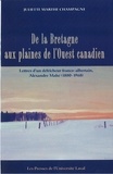 Juliette m Champagne - De la bretagne aux plaines de l ouest canadien lettres defricheur.