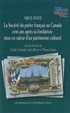  Collectif - Société du parler-français (1902-2002) - mise en valeur du patrimoine culturel.