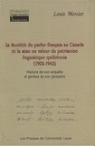Louis Mercier - Société du parler-français au Canada et la mise en valeur... - Histoire de son enquête et genèse de son glossaire.