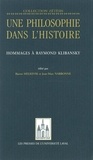 Jean-Marc Narbonne et Bjarne Melkevik - Une philosophie dans l'histoire - Hommages à Raymond Klibansky.
