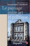 Suzanne Paquet et Guy Mercier - Le paysage, entre art et politique.