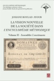 Josiane Boulad-Ayoub - La vision nouvelle de la société dans l'Encyclopédie méthodique - Volume 2, Assemblée constituante.