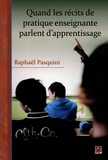 Raphaël Pasquini - Quand les recits de pratique enseignante parlent d'apprentissage.