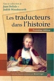 Judith Woodsworth et Jean Delisle - Les traducteurs dans l'histoire  3e édition.