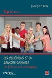 Jacques Roy - Les cégépiens et la réussite scolaire.