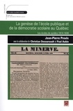 Jean-Pierre Proulx - La genese de l'ecole publique et de la democratie scolaire au.