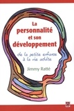 Jimmy Ratté - La personnalite et son developpement.