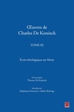 Thomas De Koninck - Œuvres de Charles De Koninck. Tome 3. Écrits théologiques sur Marie.
