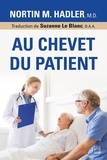 Nortin Hadler et Suzanne Le Blanc - Au chevet du patient.