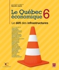 Marcelin Joanis - Le Québec économique 06 : Le défi des infrastructures.