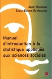 Jimmy Bourque et Salah-Eddine El Adlouni - Manuel d'introduction à la statistique appliquée aux sciences sociales.