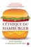 Lyne Létourneau et Louis-Etienne Pigeon - L'éthique du hamburger - Penser l'agriculture et l'alimentation au XXIe siècle.