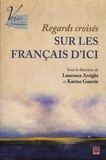 Laurence Arrighi et Karine Gauvin - Regards croisés sur les français d'ici.