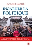 Guylaine Martel - Incarner la politique.