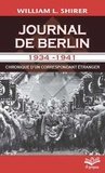 William Shirer - Journal de Berlin 1934-1941 - Chronique d'un correspondant étranger.