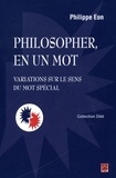 Philippe Eon - Philosopher en un mot.