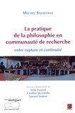 Michel Sasseville - La pratique de la philosophie en communauté de recherche : entre rupture et continuité.