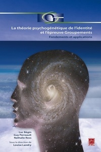 Louise Landry - La théorie psychogénétique de l’identité et l’épreuve Groupements. Fondements et applications.