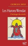 Georges E. Sioui - Les Hurons-Wendat - L'héritage du cercle.
