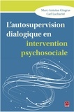 Marc-Antoine Gingras - L’autosupervision dialogique en intervention psychosociale.