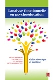 Lyne Douville - L'analyse fonctionnelle en psychoéducation. Guide théorique et pratique.