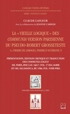 Claude Lafleur - La ""Vieille logique"" des Communia version parisienne du pseudo-Robert Grosseteste.