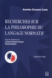 Amedeo Giovanni Conte - Recherches sur la philosophie du langage normatif.