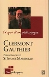 Clermont Gauthier - Propos d'un pédagogue.