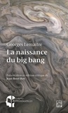 Jean-René Roy - La naissance du big bang. Georges Lemaître et l'hypothèse de l'atome primitif.