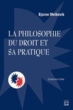 Bjarne Melkevik - La philosophie du droit et sa pratique .